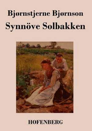 Synnöve Solbakken de Bjørnstjerne Bjørnson