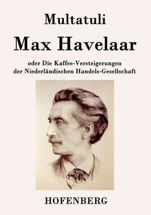 Max Havelaar de Multatuli