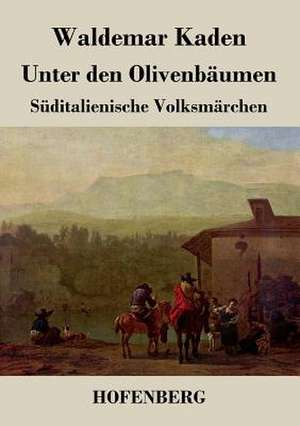 Unter den Olivenbäumen de Waldemar Kaden