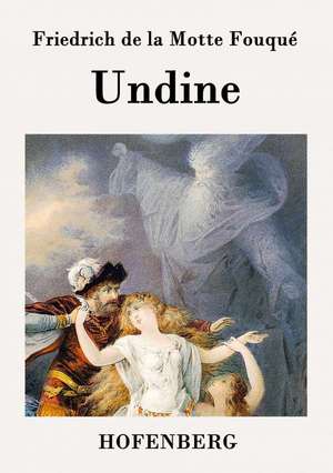 Undine de Friedrich de la Motte Fouqué