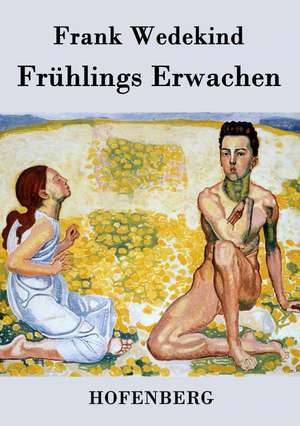 Frühlings Erwachen de Frank Wedekind