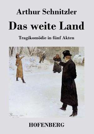 Das weite Land de Arthur Schnitzler