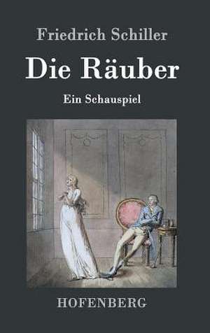 Die Räuber de Friedrich Schiller