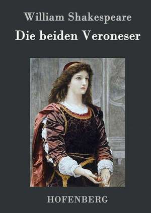 Die beiden Veroneser de William Shakespeare