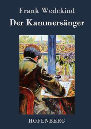 Der Kammersänger de Frank Wedekind