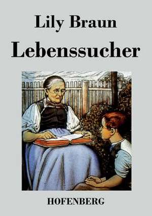 Lebenssucher de Lily Braun