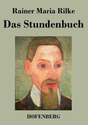 Das Stundenbuch de Rainer Maria Rilke