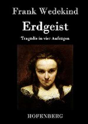 Erdgeist de Frank Wedekind