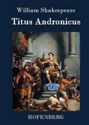 Titus Andronicus de William Shakespeare