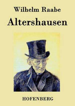 Altershausen de Wilhelm Raabe