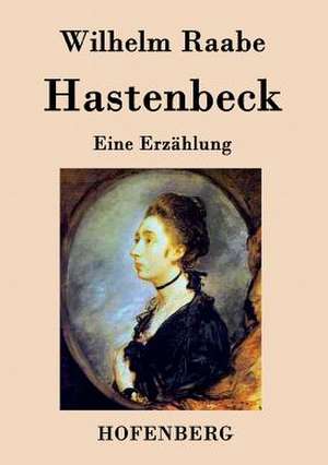 Hastenbeck de Wilhelm Raabe