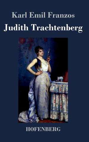 Judith Trachtenberg de Karl Emil Franzos