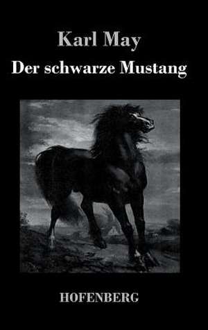Der schwarze Mustang de Karl May