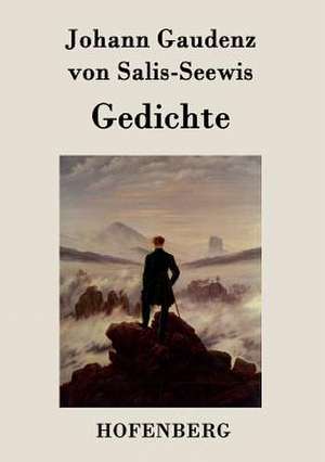 Gedichte de Johann Gaudenz von Salis-Seewis