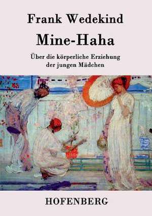 Mine-Haha de Frank Wedekind