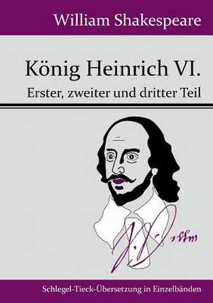 König Heinrich VI. de William Shakespeare