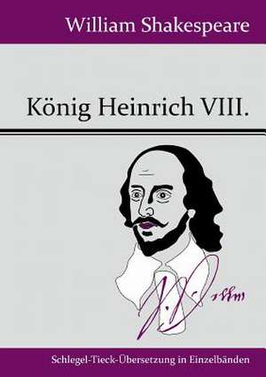 König Heinrich VIII. de William Shakespeare