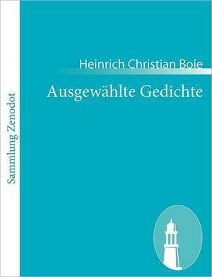 Ausgewählte Gedichte de Heinrich Christian Boie