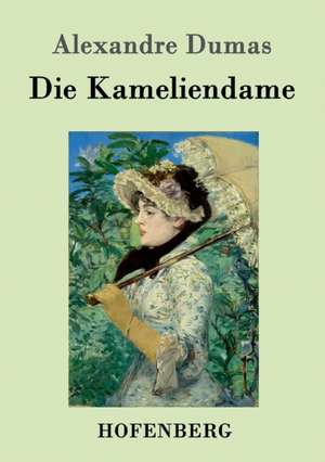 Die Kameliendame de Alexandre Dumas