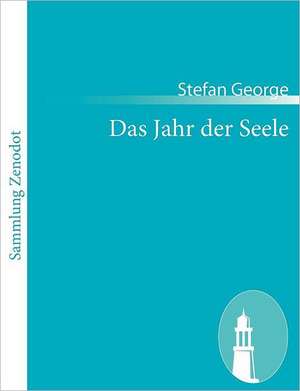 Das Jahr der Seele de Stefan George