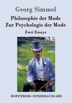 Philosophie der Mode / Zur Psychologie der Mode de Georg Simmel