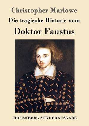 Die tragische Historie vom Doktor Faustus de Christopher Marlowe