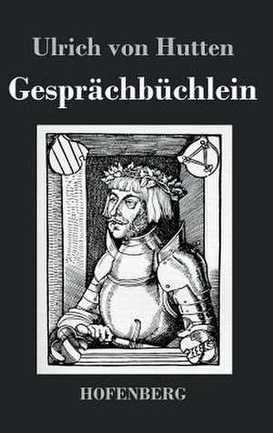 Gesprächbüchlein de Ulrich Von Hutten