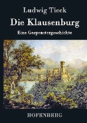 Die Klausenburg de Ludwig Tieck