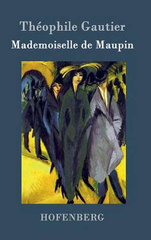 Mademoiselle de Maupin de Théophile Gautier