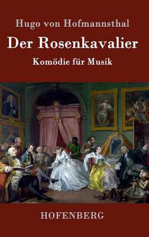 Der Rosenkavalier de Hugo Von Hofmannsthal