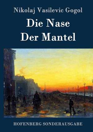 Die Nase / Der Mantel de Nikolaj Vasilevic Gogol