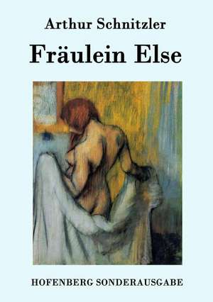 Fräulein Else de Arthur Schnitzler