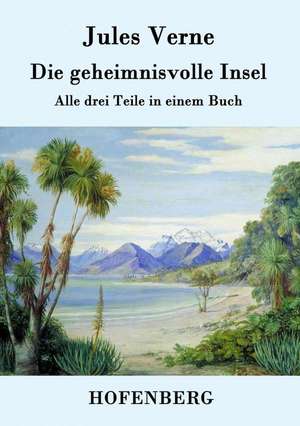 Die geheimnisvolle Insel de Jules Verne