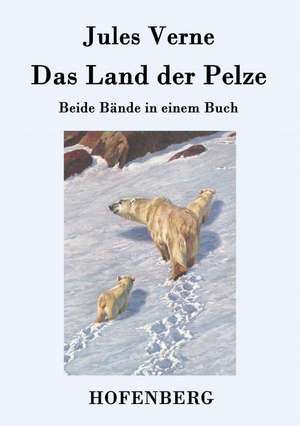 Das Land der Pelze de Jules Verne