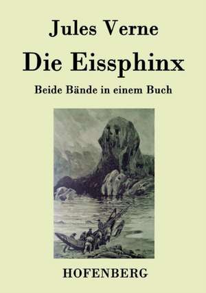 Die Eissphinx de Jules Verne