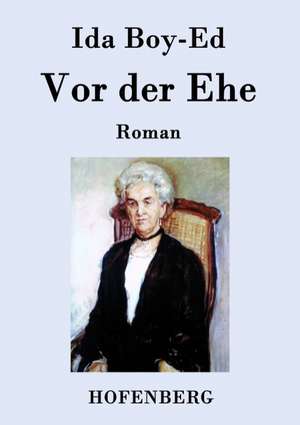 Vor der Ehe de Ida Boy-Ed