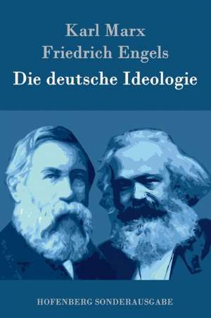 Die deutsche Ideologie de Karl Marx
