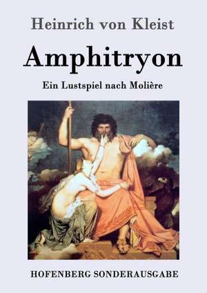 Amphitryon de Heinrich von Kleist