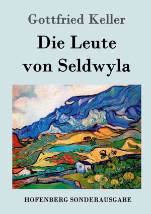 Die Leute von Seldwyla de Gottfried Keller