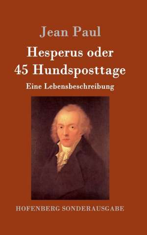 Hesperus oder 45 Hundsposttage de Jean Paul