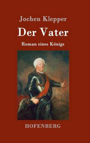 Der Vater de Jochen Klepper