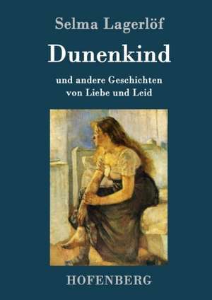 Dunenkind de Selma Lagerlöf