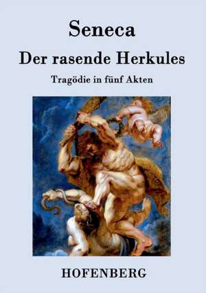 Der rasende Herkules de Seneca