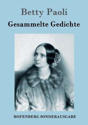 Gesammelte Gedichte de Betty Paoli