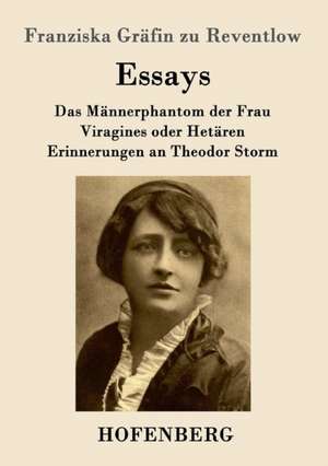 Essays de Franziska Gräfin Zu Reventlow