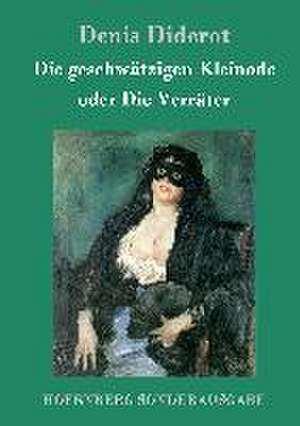 Die geschwätzigen Kleinode oder Die Verräter de Denis Diderot