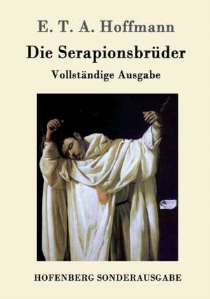 Die Serapionsbrüder de E. T. A. Hoffmann