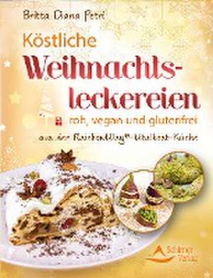 Köstliche Weihnachtsleckereien de Britta Diana Petri