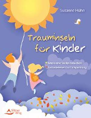 Trauminseln für Kinder de Susanne Hühn