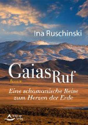 Gaias Ruf de Ina Ruschinski